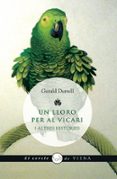 un lloro per al vicari i altres histories-gerald durrell-9788483305331 un lloro per al vicari i altres histories-gerald durrell-9788483305331