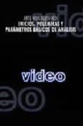 arte videografico: inicios, polemicas y parametros basicos de ana lisis-lorena rodriguez mattalia-9788483633731 arte videografico: inicios, polemicas y parametros basicos de ana lisis-lorena rodriguez mattalia-9788483633731