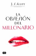 la obsesion del millonario-j. s. scott-9788483656631 la obsesion del millonario-j. s. scott-9788483656631
