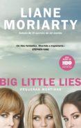 big little lies (pequeñas mentiras) (ebook)-liane moriarty-9788483658031 big little lies (pequeñas mentiras) (ebook)-liane moriarty-9788483658031