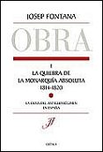 la quiebra de la monarquia absoluta (1814-1820)-josep fontana-9788484323631 la quiebra de la monarquia absoluta (1814-1820)-josep fontana-9788484323631