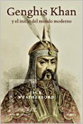 genghis khan y el inicio del mundo moderno-jack weatherford-9788484327431 genghis khan y el inicio del mundo moderno-jack weatherford-9788484327431