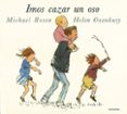 imos cazar un oso-michael rosen-9788484648031 imos cazar un oso-michael rosen-9788484648031
