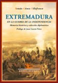 extremadura en la guerra de la independencia-ramon gomez villafranca-9788484724131 extremadura en la guerra de la independencia-ramon gomez villafranca-9788484724131