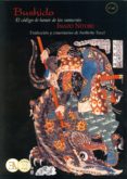 bushido: el codigo del honor de los samurai-inazo nitobe-9788485895731 bushido: el codigo del honor de los samurai-inazo nitobe-9788485895731