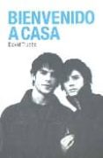 bienvenido a casa-david trueba-9788486702731 bienvenido a casa-david trueba-9788486702731
