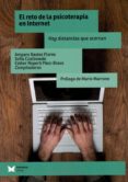 el reto de la psicoterapia en internet: hay distancias que acercan-amparo bastos flores-sofia czalbowski-esther roperti paez-bravo-9788488909831 el reto de la psicoterapia en internet: hay distancias que acercan-amparo bastos flores-sofia czalbowski-esther roperti paez-bravo-9788488909831