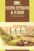 puentes historicos de madrid-pilar corella suarez-9788489411531 puentes historicos de madrid-pilar corella suarez-9788489411531