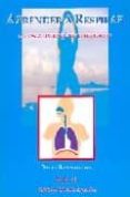 aprender a respirar: la ciencia hindu-yogui de la respiracion-yogi ramacharaka-9788489836631 aprender a respirar: la ciencia hindu-yogui de la respiracion-yogi ramacharaka-9788489836631