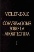 conversaciones sobre arquitectura-viollec le duc-9788489882331 conversaciones sobre arquitectura-viollec le duc-9788489882331