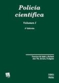 policia cientifica (2 vols) (5ª ed.)-francisco anton barbera-juan vicente de luis y turegano-9788490046531 policia cientifica (2 vols) (5ª ed.)-francisco anton barbera-juan vicente de luis y turegano-9788490046531
