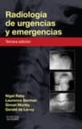 radiología de urgencias y emergencias, 3ª ed.-nigel raby-9788490227831 radiología de urgencias y emergencias, 3ª ed.-nigel raby-9788490227831