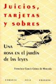 juicios, tarjetas y sobres-francisco garcia gomez de mercado-9788490453131 juicios, tarjetas y sobres-francisco garcia gomez de mercado-9788490453131