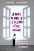 el niño al que se le olvido como mirar (ebook)-9788490609231 el niño al que se le olvido como mirar (ebook)-9788490609231