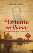 el oriente en llamas-louis de wohl-9788490611531 el oriente en llamas-louis de wohl-9788490611531
