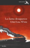 la dama desaparece (ebook)-ethel lina white-9788490652831 la dama desaparece (ebook)-ethel lina white-9788490652831