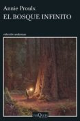 el bosque infinito (ebook)-annie proulx-9788490663431 el bosque infinito (ebook)-annie proulx-9788490663431