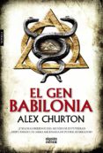el gen babilonia-alex churton-9788490673331 el gen babilonia-alex churton-9788490673331