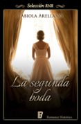 la segunda boda (la sombra del fantasma 1) (ebook)-fabiola arellano-9788490692431 la segunda boda (la sombra del fantasma 1) (ebook)-fabiola arellano-9788490692431
