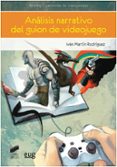 análisis narrativo del guión de videojuegos-ivan martin rodriguez-9788490770931 análisis narrativo del guión de videojuegos-ivan martin rodriguez-9788490770931