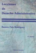 lecciones de derecho administrativo (2ª ed.)-ramon pais rodriguez-9788490851531 lecciones de derecho administrativo (2ª ed.)-ramon pais rodriguez-9788490851531