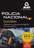 policía nacional escala básica preparación para la prueba de ortografía. ejercicios y simulacros-9788490938331 policía nacional escala básica preparación para la prueba de ortografía. ejercicios y simulacros-9788490938331