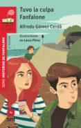 tuvo la culpa fanfalone-alfredo gomez cerda-9788491073031 tuvo la culpa fanfalone-alfredo gomez cerda-9788491073031