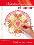 mandalas para cultivar el amor-claudette jacques-9788491110231 mandalas para cultivar el amor-claudette jacques-9788491110231