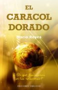 el caracol dorado-mario reyes-9788491111931 el caracol dorado-mario reyes-9788491111931