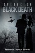 (i.b.d.) operación black death-fernando garcia pañeda-9788491123231 (i.b.d.) operación black death-fernando garcia pañeda-9788491123231