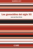 los genocidios del siglo xx-jose luis perez triviño-9788491167631 los genocidios del siglo xx-jose luis perez triviño-9788491167631
