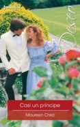 casi un príncipe (ebook)-maureen child-9788491886631 casi un príncipe (ebook)-maureen child-9788491886631
