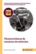 (i.b.d.) técnicas básicas de mecánica de vehículos-bernabe jimenez padilla-9788491980131 (i.b.d.) técnicas básicas de mecánica de vehículos-bernabe jimenez padilla-9788491980131