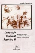 lenguaje musical ritmico ii (grado elemental)-manuel gil perez-jose iglesias gonzalez-gabriel robles ojeda-9788492220731 lenguaje musical ritmico ii (grado elemental)-manuel gil perez-jose iglesias gonzalez-gabriel robles ojeda-9788492220731