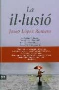 la il·lusio-josep lopez romero-9788492406531 la il·lusio-josep lopez romero-9788492406531