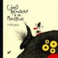 como reconocer a un monstruo-gustavo roldan-9788492595631 como reconocer a un monstruo-gustavo roldan-9788492595631