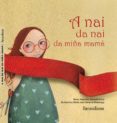 a nai da nai da miña mama-alejandra schmidt urzua-9788492715831 a nai da nai da miña mama-alejandra schmidt urzua-9788492715831