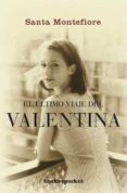 el ultimo viaje del valentina-santa montefiore-9788492801831 el ultimo viaje del valentina-santa montefiore-9788492801831