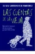 las cuentas de la vieja: nociones basicas de economia para el dia a dia-eliseu santandreu-9788492819331 las cuentas de la vieja: nociones basicas de economia para el dia a dia-eliseu santandreu-9788492819331