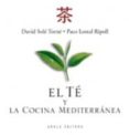 el te y la cocina mediterranea-david sole-paco lostal-9788492839131 el te y la cocina mediterranea-david sole-paco lostal-9788492839131