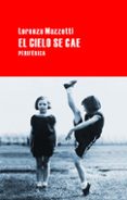 el cielo se cae-lorenza mazzetti-9788492865031 el cielo se cae-lorenza mazzetti-9788492865031
