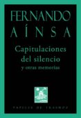 capitulaciones del silencio y otras memorias-fernando ainsa-9788492942831 capitulaciones del silencio y otras memorias-fernando ainsa-9788492942831