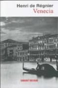 venecia-henri de regnier-9788493664831 venecia-henri de regnier-9788493664831