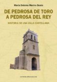 de pedrosa de toro a pedrosa del rey: historia de una vida castellana-maría dolores merino beato-9788493937331 de pedrosa de toro a pedrosa del rey: historia de una vida castellana-maría dolores merino beato-9788493937331