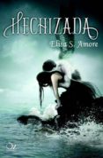 hechizada-elisa s. amore-9788494112331 hechizada-elisa s. amore-9788494112331