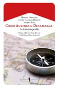 como austria o dinamarca-modest guinjoan-xavier cuadras morato-9788494178931 como austria o dinamarca-modest guinjoan-xavier cuadras morato-9788494178931