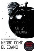 me llamo lumikki 3: negro como el ebano-salla simukka-9788494185731 me llamo lumikki 3: negro como el ebano-salla simukka-9788494185731