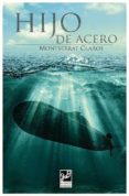 hijo de acero-montserrat claros-9788494228131 hijo de acero-montserrat claros-9788494228131