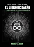 el libro de satán-carlos aguilar-frank g. rubio-9788494490231 el libro de satán-carlos aguilar-frank g. rubio-9788494490231