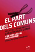 el part dels comuns: relat del naixement de catalunya en comu-joan serra carne-sara gonzalez-9788494675331 el part dels comuns: relat del naixement de catalunya en comu-joan serra carne-sara gonzalez-9788494675331